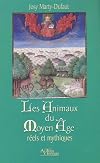 Les animaux du Moyen Âge réels et mythiques