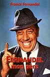 Fernandel : mon père