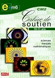 Cahier De Soutien Cm2 Sciences Franaismathmatique