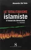 Le Totalitarisme islamiste à l'assaut des démocraties