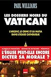 Les Dossiers Noirs Du Vatican