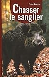 La Chasse Du Sanglier