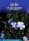 Le Lin et ses secrets : Du fil aux Oméga 3