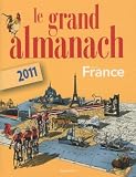 Le Grand Almanach De La France 2011