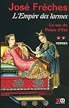 L'Empire des larmes, tome 2 : Le sac du Palais d'été