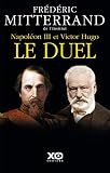 Napolon Iii Et Victor Hugo Le Duel