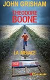 Th%C3%A9odore Boone   La Menace