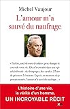 L'amour M'a Sauv%C3%A9 Du Naufrage