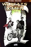 Wildcats X Men Tome 1 Lge Dor