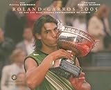 Roland Garros 2005 : Vu Par Les Plus Grands Photographes De Tennis