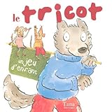 Tricot Un Jeu D Enfant