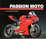 Passion Moto   Un Si%C3%A8cle D'histoire %C3%A0 Travers 50 Mod%C3%A8les Incontournables