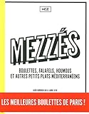Mezz%C3%A9s   Boulettes, Falafels, Houmous Et Autres Petits Plats M%C3%A9diterran%C3%A9ens