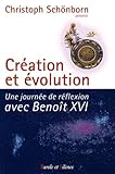 Cr%C3%A9ation Et %C3%A9volution : Une Journ%C3%A9e De R%C3%A9flexion Avec Beno%C3%AEt Xvi
