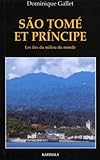 Sao Tom Et Principe Les Les Du Milieu Du Monde