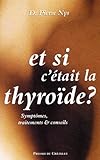 Et Si Ctait La Thyrode 
