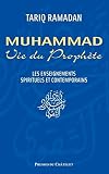 Muhammad Vie Du Prophte Enseignements Spirituels Et Contemporains