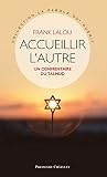Accueillir Lautre Un Commentaire Du Talmud