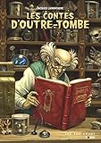 Les contes d'outre-tombe ;