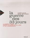 La Guerre Des 33 Jours La Guerre Disral Contre Le Hezbollah Au Liban Et Ses Consquences