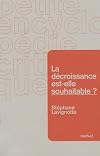 La décroissance est-elle souhaitable ?