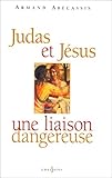 Judas Et J%C3%A9sus Une Liaison Dangereuse