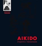 Akido Etiquette Et Transmission