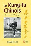 Le Kung Fu Chinois. Une Philosophie De La Self D%C3%A9fense