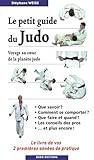 Le Petit Guide Du Judo Voyage Au Coeur De La Plante Judo