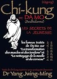 Chi Kung De Da Mo : Les Secrets De La Jeunesse