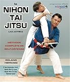 Le Nihon Tai Jitsu (ju Jutsu) : M%C3%A9thode Compl%C3%A8te De Self D%C3%A9fense