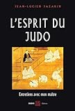 L'esprit Du Judo : Entretiens Avec Mon Ma%C3%AEtre