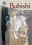 Bubishi : A La Source Du Karat%C3%A9