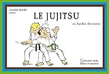 Le Jujitsu En Bandes Dessines Volume 2 Ceintures Verte Bleue Et Marron