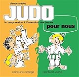 Judo Pour Nous : Ceinture Orange, Ceinture Verte
