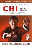 Le Pouvoir Du Chi : D%C3%A9velopper Son Potentiel Corps Esprit