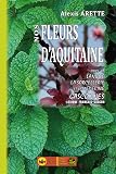 Nos Fleurs Daquitaine Dans La Langue La Sorcellerie Et La Mdecine Gasconnes Lexique Franaisgascon