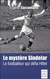 Le Mystre Sindelar Le Footballeur Qui Dfia Hitler