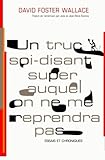 Un Truc Soi Disant Super Auquel On Ne Me Reprendra Pas