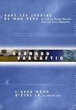 Bernard Vargaftig Laveu Mme Dtre L Le Livre Du Film Dans Les Jardins De Mon Pre 1dvd