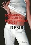Scenarios Sensuels Stim Desir