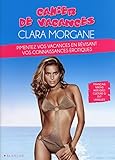 Cahier De Vacances Clara Morgane 2013