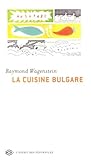 La Cuisine Bulgare 40 Recettes Traditionnelles
