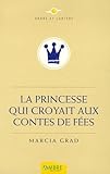 La Princesse Qui Croyait Aux Contes De F%C3%A9es