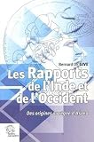Les Rapports De Linde Et De Loccident Des Origines Au Rgne Dasoka
