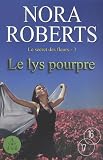 Le Secret Des Fleurs, Tome 3 : Le Lys Pourpre