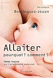 Allaiter Pourquoi Comment 