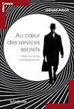 Au Coeur Des Services Secrets Ides Reues Sur Le Renseignement