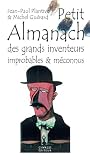 Petit Almanach Des Inventeurs Improbables & M%C3%A9connus