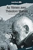 Au Y%C3%A9men Avec Th%C3%A9odore Monod